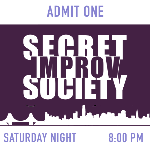 Secret Improv Society 8:00 pm Saturday, June 20